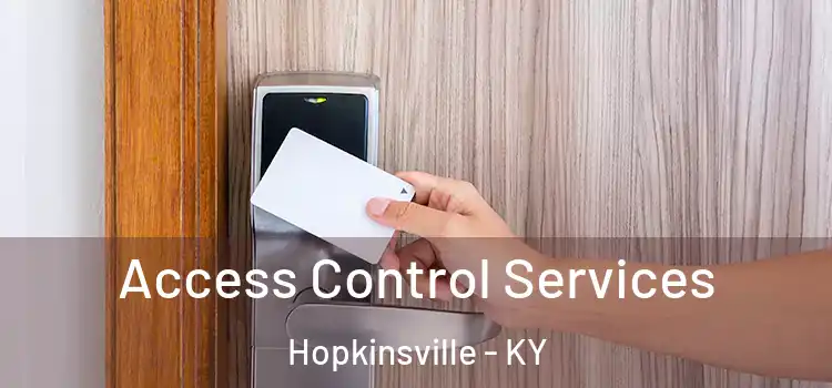  Access Control Services Hopkinsville - KY