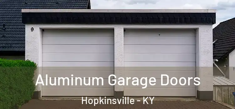 Aluminum Garage Doors Hopkinsville - KY