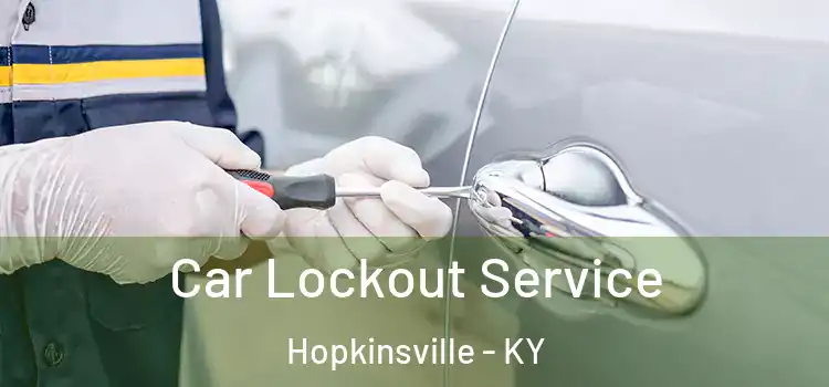  Car Lockout Service Hopkinsville - KY