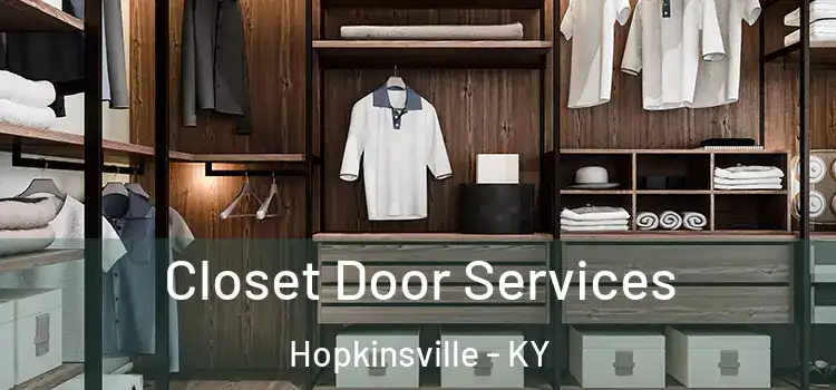  Closet Door Services Hopkinsville - KY