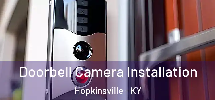  Doorbell Camera Installation Hopkinsville - KY