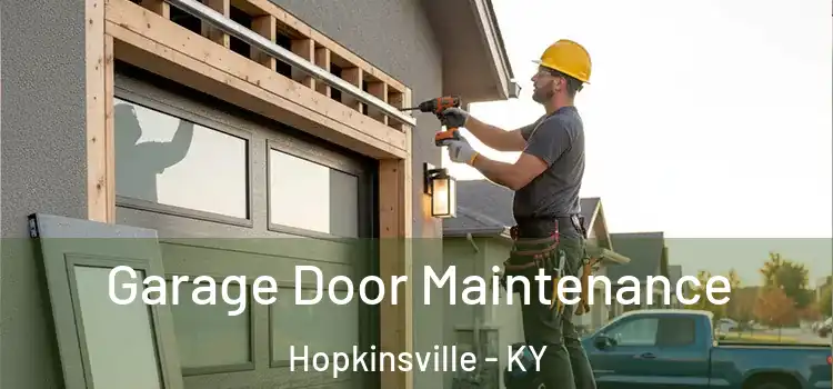  Garage Door Maintenance Hopkinsville - KY