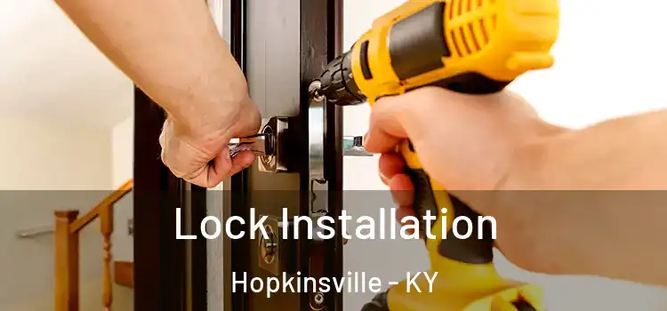 Lock Installation Hopkinsville - KY