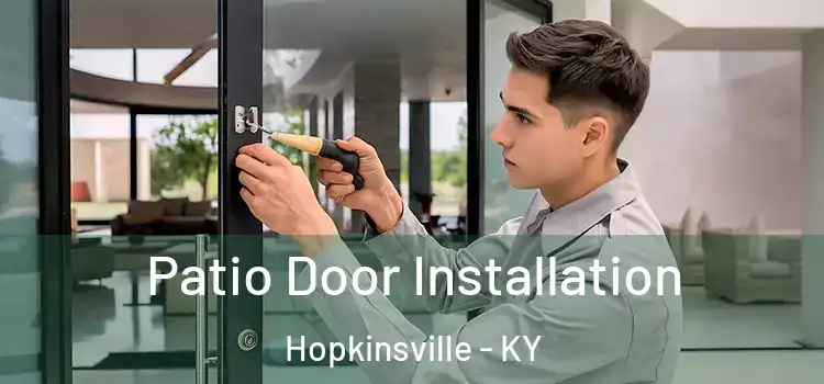  Patio Door Installation Hopkinsville - KY
