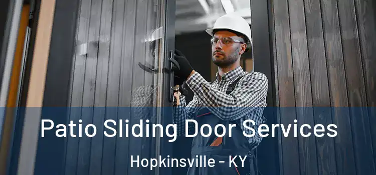 Patio Sliding Door Services Hopkinsville - KY